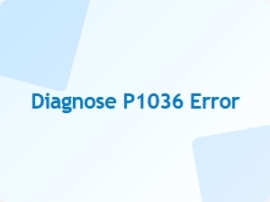 Diagnose P1036 Error Fix Tips